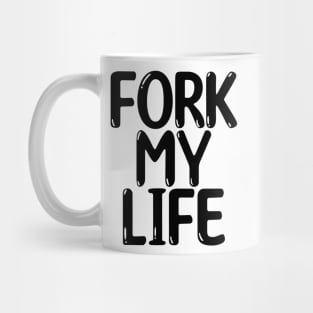 Fork My Life Black Punny Statement Graphic Mug